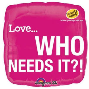 20777 Love... Who Needs It?!