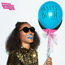 Load image into Gallery viewer, &quot;Yassss Bitch&quot; - Assorted Colors
